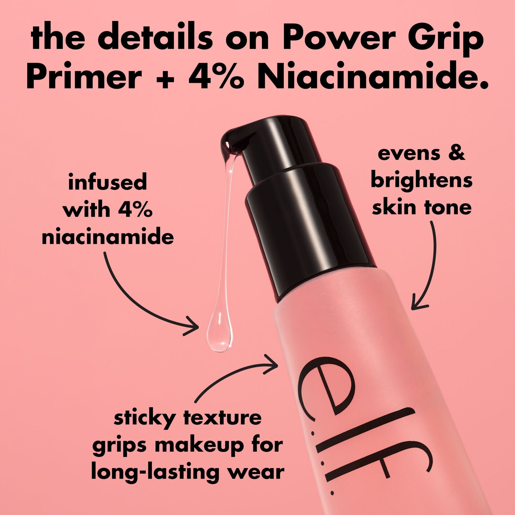 power-grip-primer-4-niacinamide-a0 0226_EDU_PowerGripPrimerNiacinamide_Details_4ad32b9b-0c60-455e-af97-74a39c1a2d7e.jpg