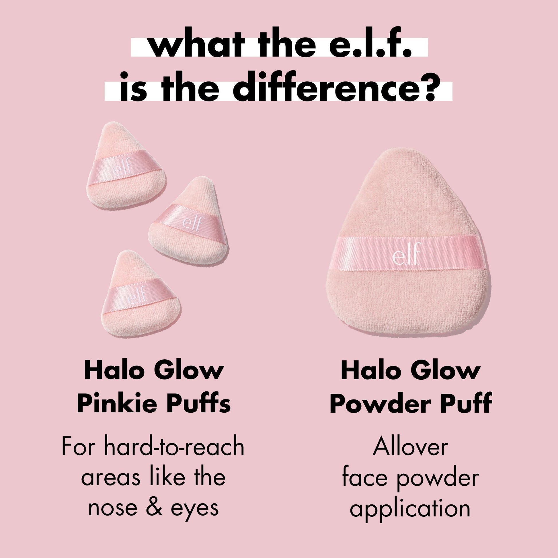 halo-glow-pinkie-puffs-e2 0324_PDP_PINKIE_PUFF_DIFFERENCE.jpg
