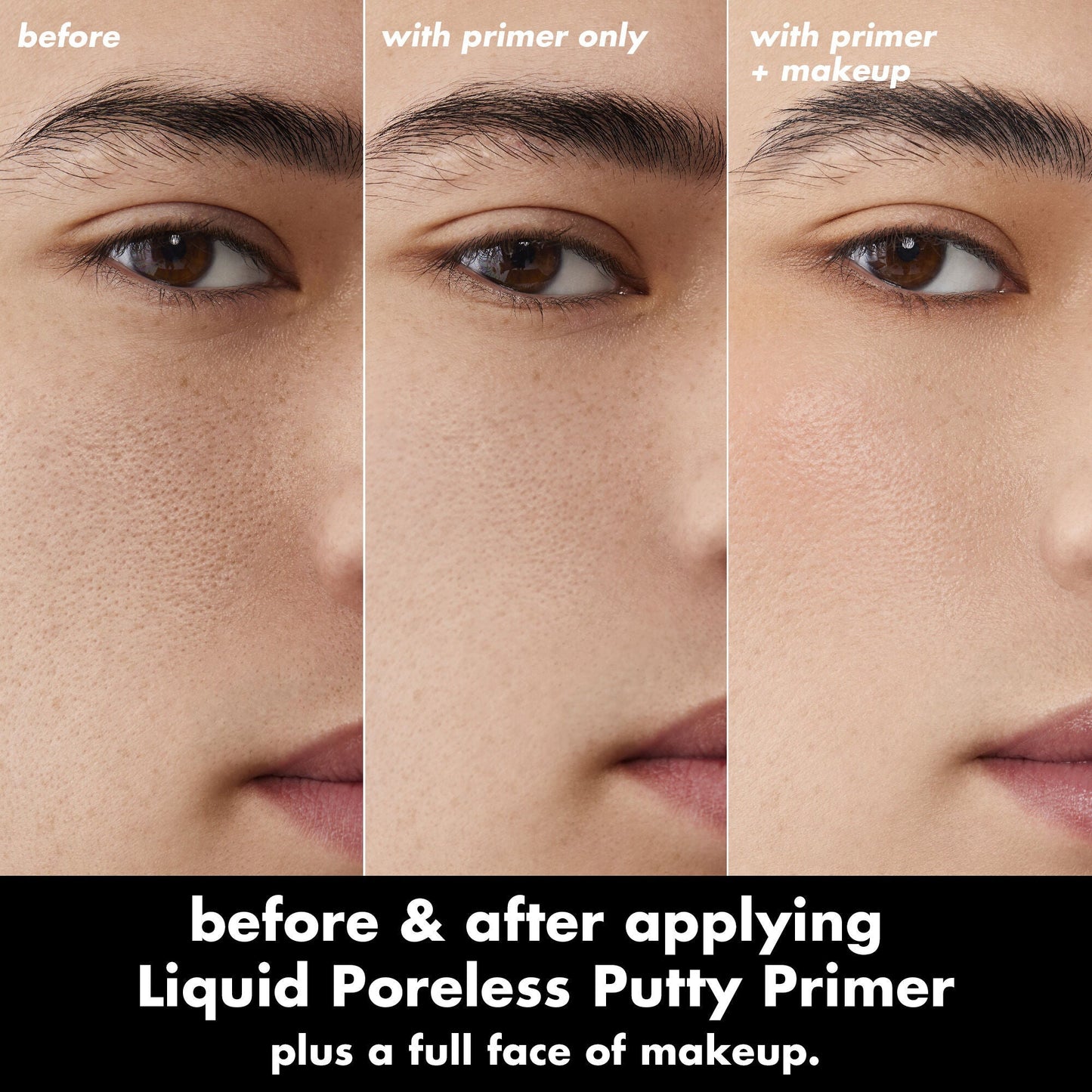 liquid-poreless-putty-primer-u8 0326_EDU_LiquidPorelessPuttyPrimer_BA_TRIPTYCH_Patrick.jpg