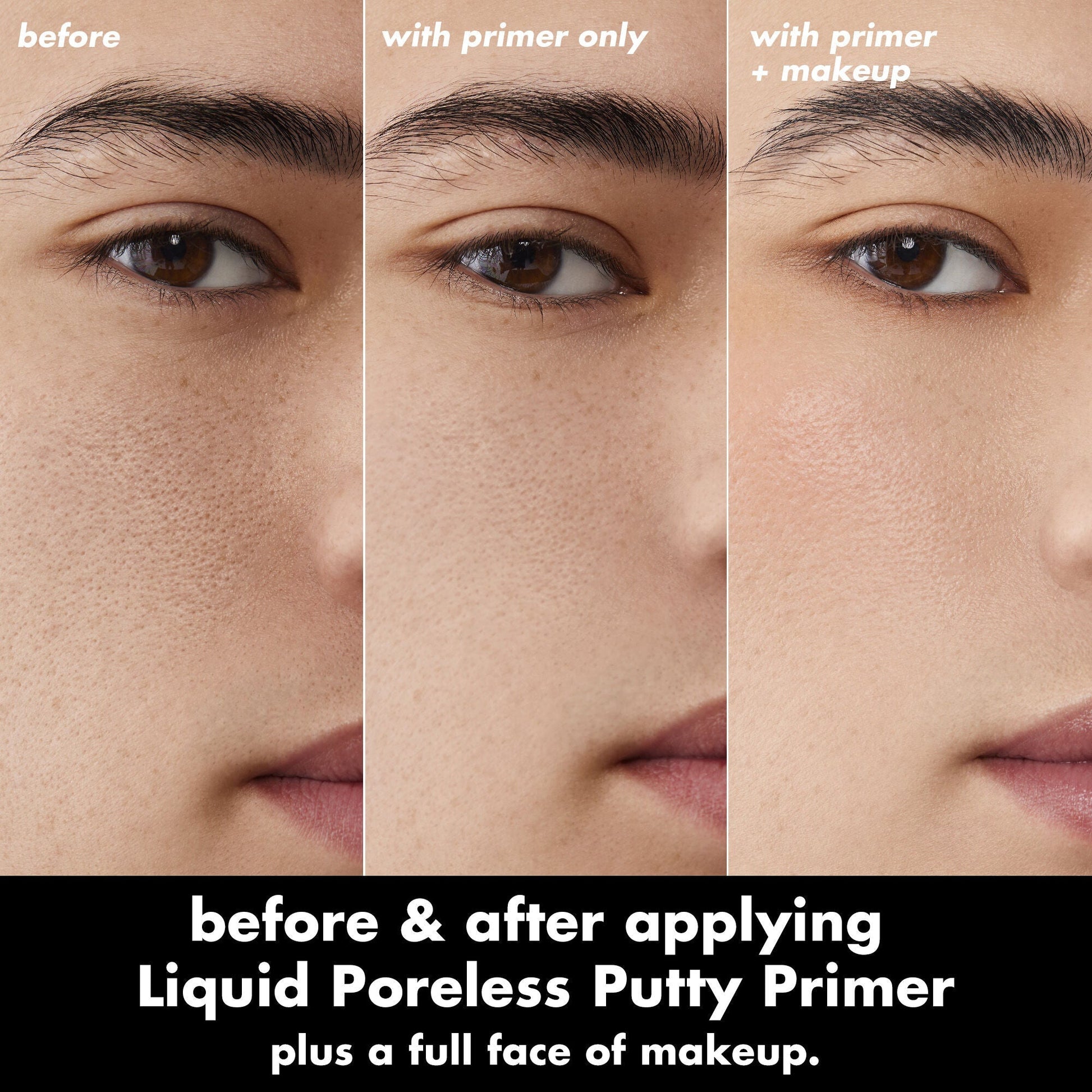 liquid-poreless-putty-primer-u8 0326_EDU_LiquidPorelessPuttyPrimer_BA_TRIPTYCH_Patrick.jpg