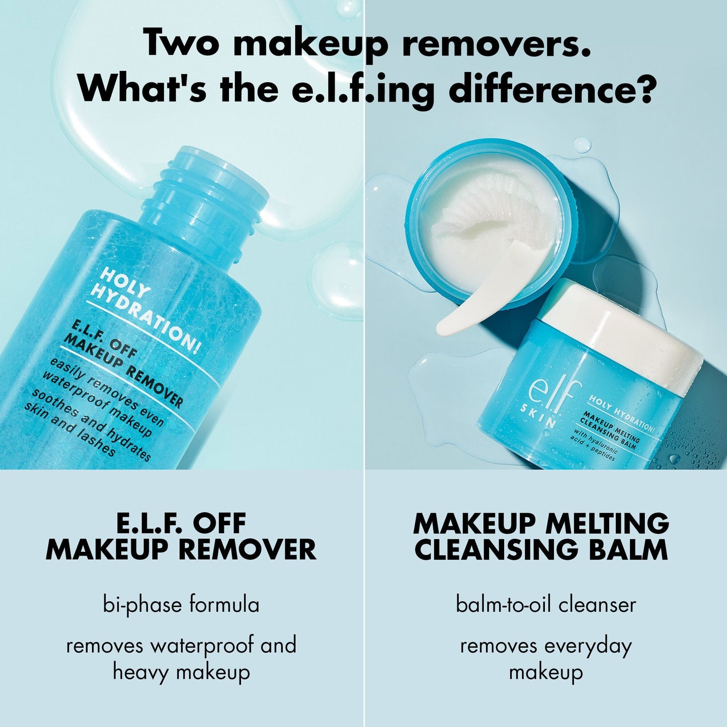 holy-hydration-e-l-f-off-makeup-remover-z3 0523_EDUCATION_NEWARRIVALS_HOLY_HYDRATION_COMPARISON.jpg